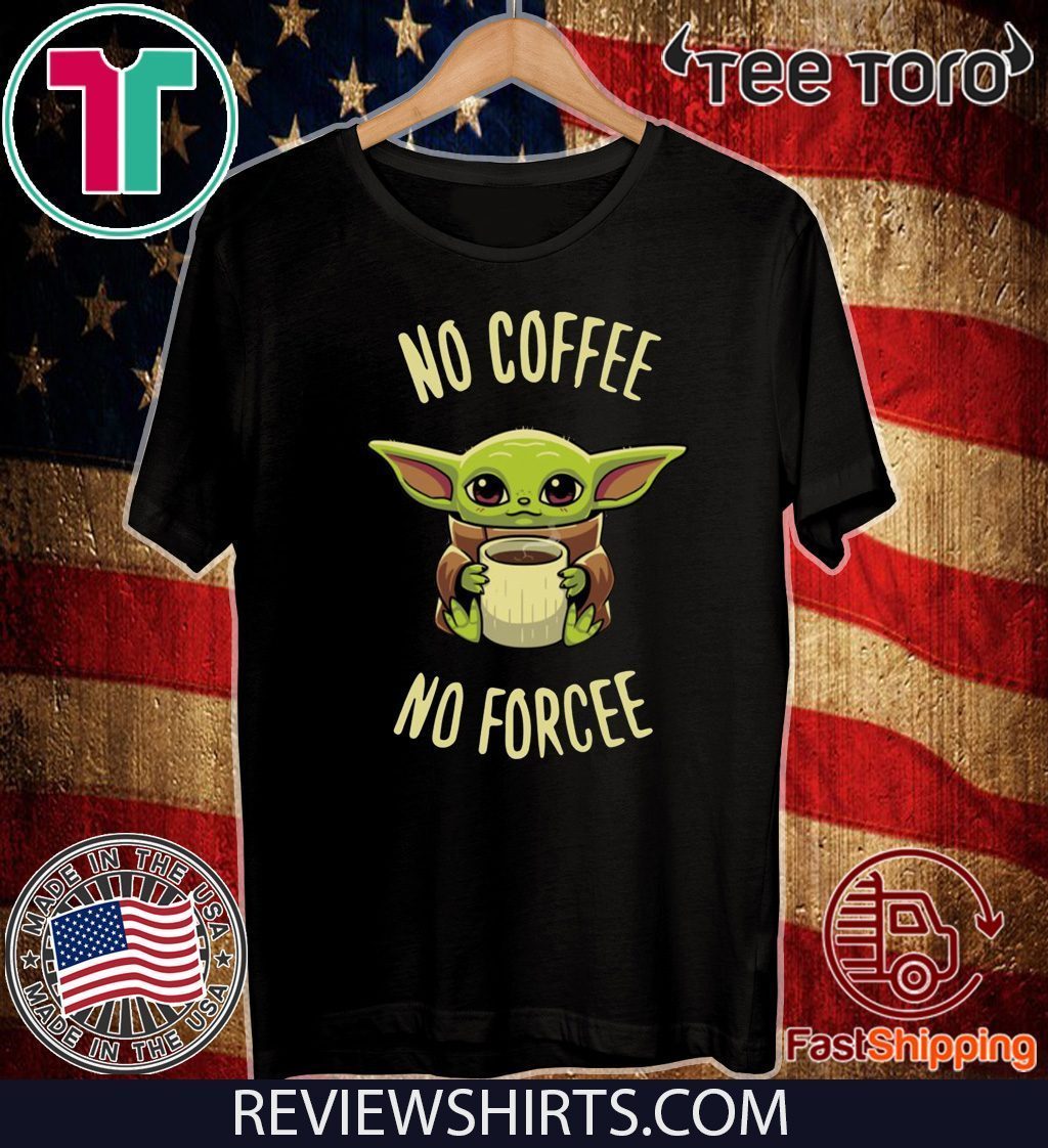 Baby Yoda no coffee no forcee Classic T-Shirt