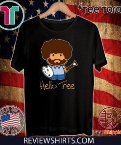 Bob Ross Hello Tree Limited Edition T-Shirt