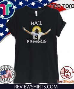 Limited Edition Hail Breesus T-Shirt