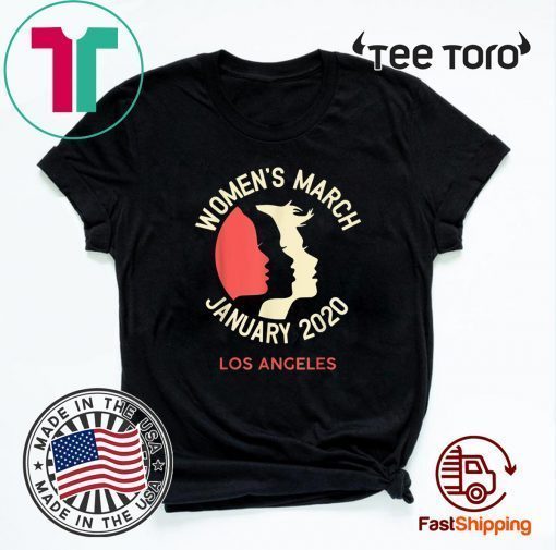 Women's March January 18 2020 Los Angeles Hot T-Shirt
