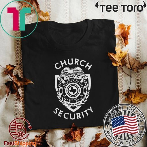 Church Deacon Headshots For Jesus Marksman Security 2020 T-Shirt