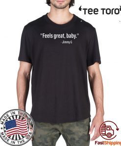 FEELS GREAT BABY JIMMY G TEE SHIRT