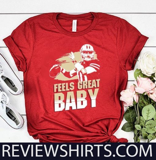 Feels Great Baby Shirts