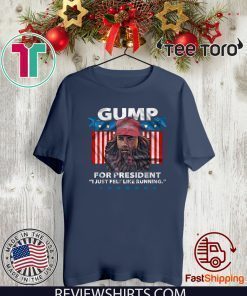 Gump For President I Just Felt Like Running 2020 T-Shirt
