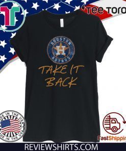 Houston Astros take it back Official T-Shirt