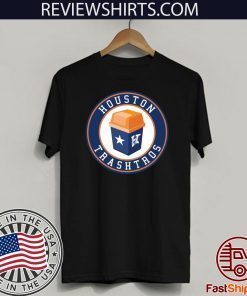 Houston Trashtros Official T-Shirt