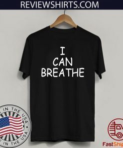 I Can Breathe 2020 T Shirt