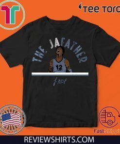 Ja Morant The JaFather Memphis Basketball 2020 T-Shirt