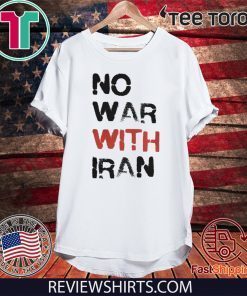 No War With Iran Shirt T-Shirt