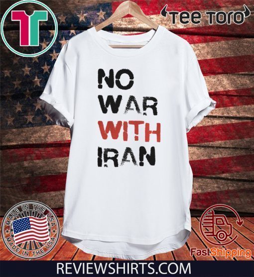 No War With Iran Shirt T-Shirt