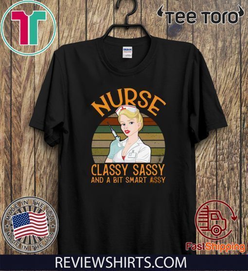 Nurse Classy Sassy And A Bit Smart 2020 T-Shirt