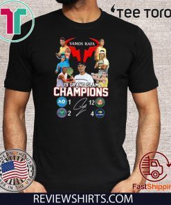 Vamos Rafa 19 Grand Slam Champions For T-Shirt