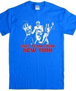 Only Team From NY T Shirt