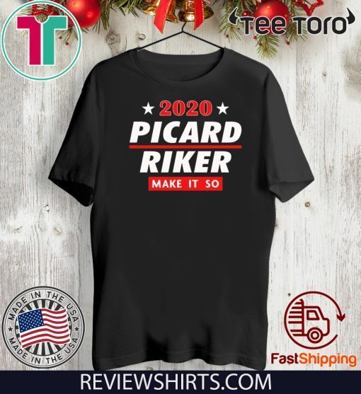 Picard Riker 2020 Make it So Offcial T-Shirt