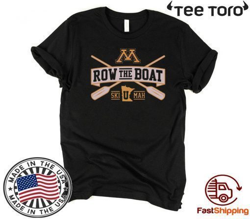 Row The Boat Minnesota Ski U Mah Offcial T-Shirt