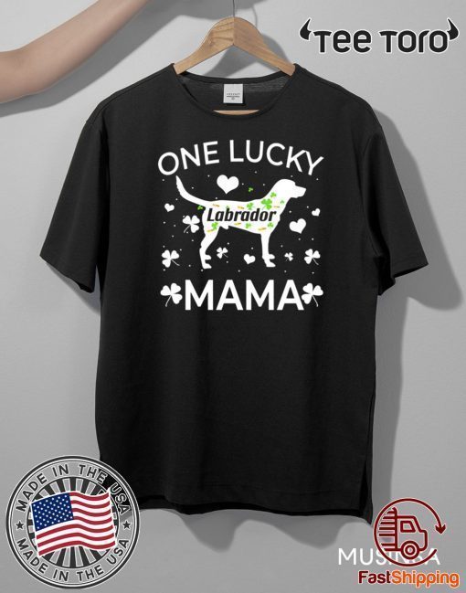 St Patrick’s Day labrador Lucky Mama Mom Dog T Shirt