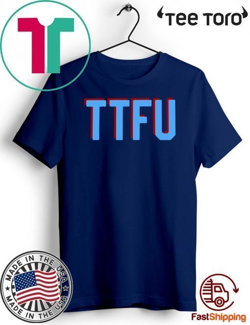 TTFU Tee Shirt Tennessee Titans Shirt