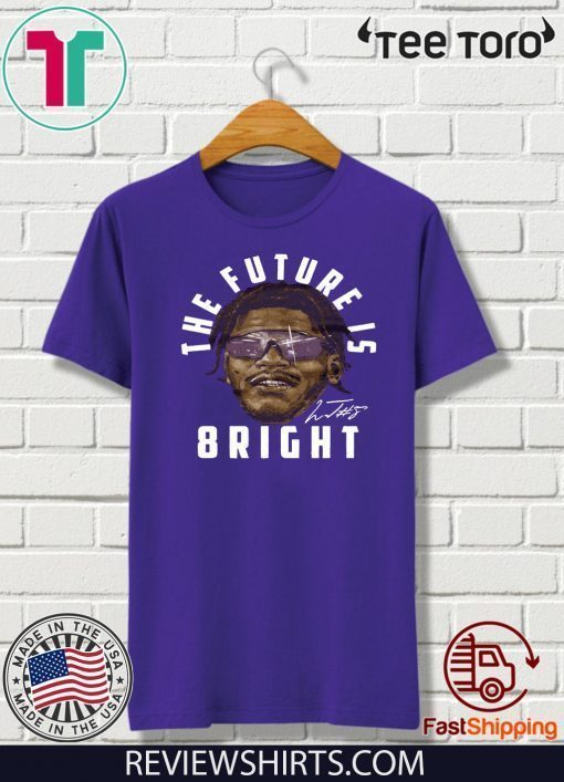 The Future Is Bright Tee Shirt - Lamar Jacskon Sunglasses