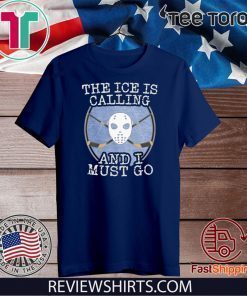 The Ice Is Calling And I Must Go Original T-Shirt