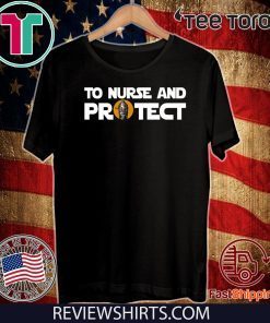 To Nurse And Protect 2020 T-Shirt