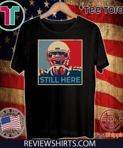 Tom Brady Still Here 12 Original T-Shirt