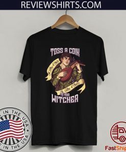Toss A Con To Your Witcher 2020 T-Shirt