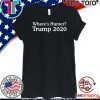 Trump 2020 where’s hunter For T-Shirt