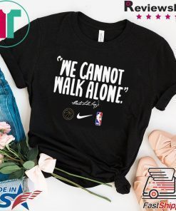 WE CANNOT WALK ALONE MARTIN LUTHER KING SHIRT LOS ANGELES LAKERS