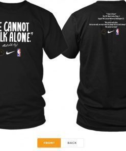 WE CANNOT WALK ALONE MARTIN LUTHER KING SHIRT LOS ANGELES LAKERS