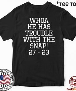 Whoa He Has Trouble With the Snap! Michigan Rivalry 2020 T-Shirt