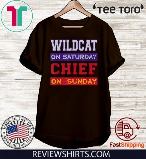 Wildcat on Saturday Chief on Sunday Kansas City Football 2020 T-Shirt