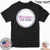 Women for Donald Trump Buttons For 2020 T-Shirt