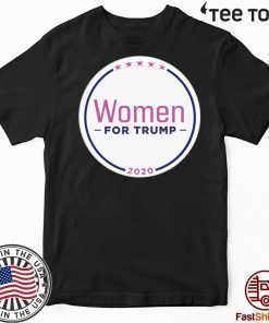 Women for Donald Trump Buttons For 2020 T-Shirt