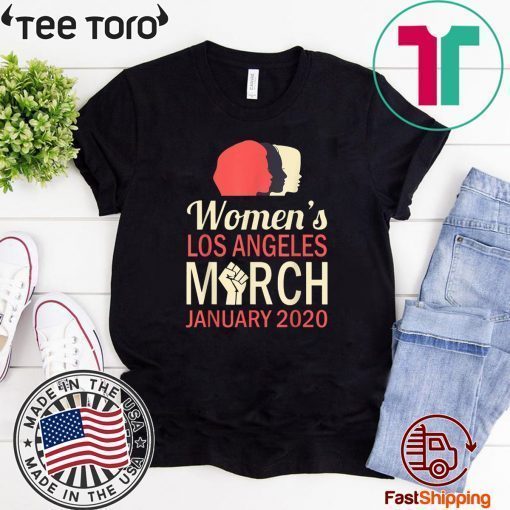 Women's Los Angeles March January 18 2020 Tee Shirt