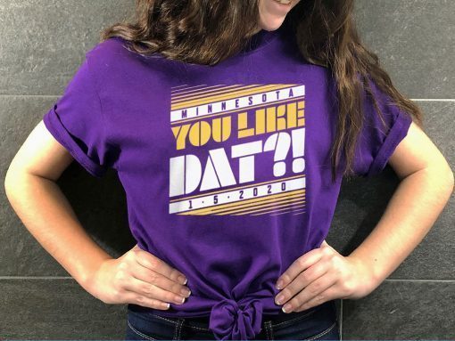 YOU LIKE DAT Minnesota Vikings 1 5 2020 T-Shirt