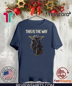 Yoda The Mandalorian This Is The Way 2020 T-Shirt