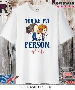 You’re My Person 2020 T-Shirt