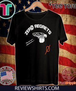 Zero Regrets Official T-Shirt