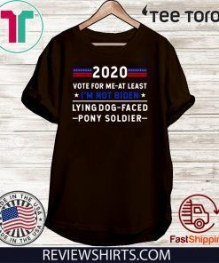 2020 Vote for me at least I'm not Joe Biden Lying Dog-Faced 2020 T-Shirt