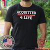 Acquitted 4 Life Donald Trump Impeachment 2020 T-Shirt