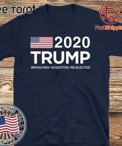 Acquitted for Life - Anti Impeachment 2020 T-Shirt