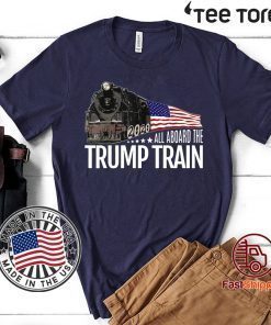 All Aboard the Trump Train American Official T-Shirt