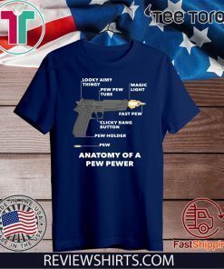 Anatomy Of A Pew Pewer 2020 T-Shirt