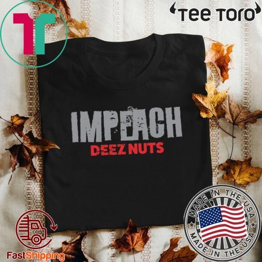 Aquitted! Donald Trump Impeachment Victory Impeach Deez Nuts 2020 T-Shirt