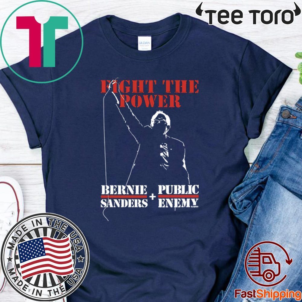 Bernie Sanders Fight The Power 2020 T-Shirt