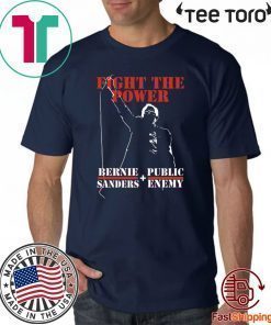 Bernie Sanders Fight The Power Shirt