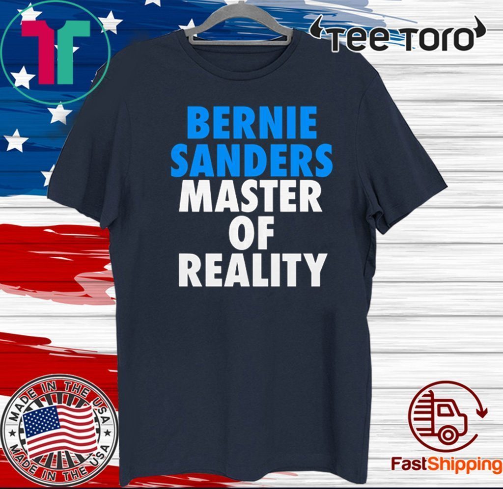 Bernie Sanders Master of Reality 2020 T-Shirt