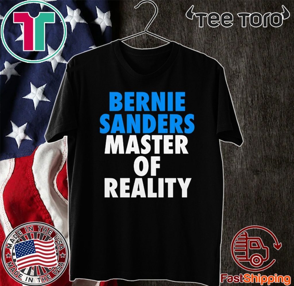 Bernie Sanders Master of Reality 2020 T-Shirt