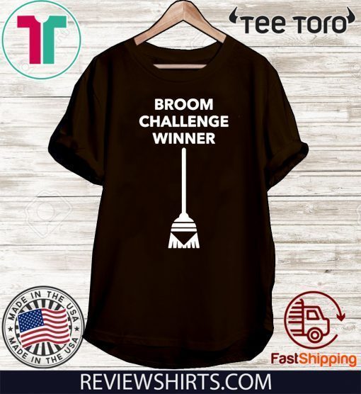 Broom Challenge Funny Meme #broomchallenge 2020 T-Shirt