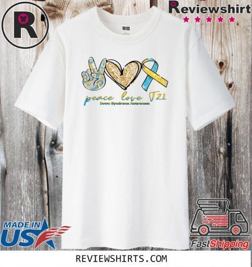 Peace Love T21 Down Syndrome Awareness 2020 T-Shirt